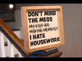 Don’t Mind the Mess Wall Sign