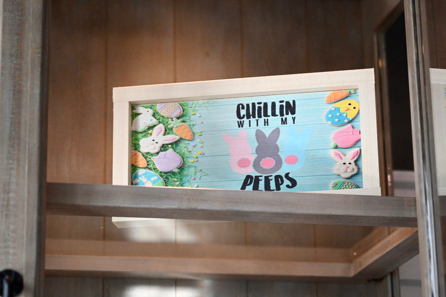Chillin Peeps! Wooden Sign