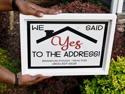 We Said Yes! Realtor Sign